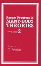 Recent Progress in Many-Body Theories, Volume 2