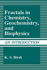 Fractals in Chemistry, Geochemistry, and Biophysics: An Introduction