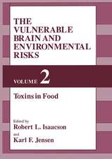 The Vulnerable Brain and Environmental Risks