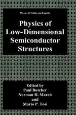 Physics of Low-Dimensional Semiconductor Structures