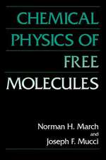 Chemical Physics of Free Molecules