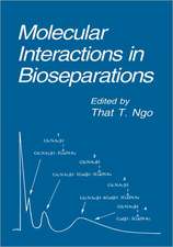 Molecular Interactions in Bioseparations