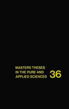 Masters Theses in the Pure and Applied Sciences: Accepted by Colleges and Universities of the United States and Canada Volume 36