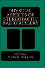 Physical Aspects of Stereotactic Radiosurgery