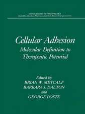 Cellular Adhesion: Molecular Definition to Therapeutic Potential