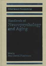 Handbook of Neuropsychology and Aging