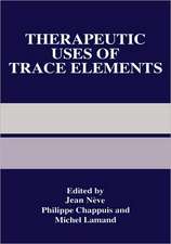 Therapeutic Uses of Trace Elements