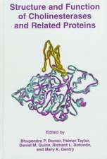 Structure and Function of Cholinesterases and Related Proteins