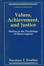 Values, Achievement, and Justice: Studies in the Psychology of Deservingness