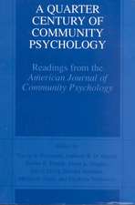 A Quarter Century of Community Psychology: Readings from the American Journal of Community Psychology