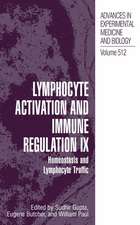 Lymphocyte Activation and Immune Regulation IX: Homeostasis and Lymphocyte Traffic