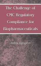 The Challenge of CMC Regulatory Compliance for Biopharmaceuticals