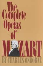 The Complete Operas Of Mozart