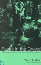 Faces In The Crowd: Musicians, Writers, Actors, And Filmmakers