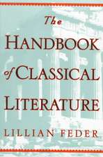 The Handbook Of Classical Literature