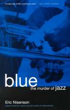 Blue: The Murder Of Jazz