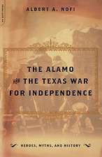 The Alamo And The Texas War For Independence