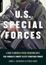 U.s. Special Forces: A Guide To America's Special Operations Units - The World's Most Elite Fighting Force