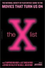 The X List: The National Society of Film Critics' Guide to the Movies That Turn Us On