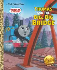 Thomas and the Big Big Bridge (Thomas & Friends)