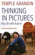 Thinking in Pictures: And Other Reports from My Life with Autism