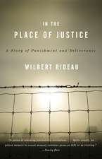 In the Place of Justice: A Story of Punishment and Redemption