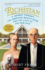 Richistan: A Journey Through the American Wealth Boom and the Lives of the New Rich