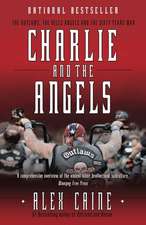 Charlie and the Angels: The Outlaws, the Hells Angels and the Sixty Years War