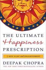 The Ultimate Happiness Prescription