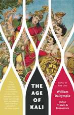 The Age of Kali: Indian Travels & Encounters