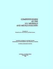 The Competitiveness of the U.S. Minerals and Metals Industry