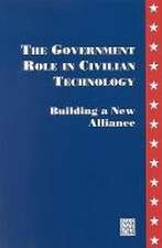 The Government Role in Civilian Technology