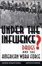 Under the Influence?: Drugs and the American Work Force