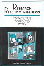 Research Recommendations to Facilitate Distributed Work