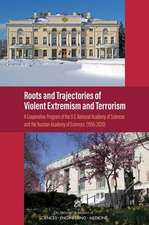 Roots and Trajectories of Violent Extremism and Terrorism