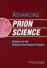 Advancing Prion Science