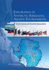 Exploration of Antarctic Subglacial Aquatic Environments: Environmental and Scientific Stewardship