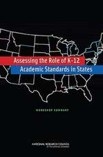 Assessing the Role of K-12 Academic Standards in States: Workshop Summary