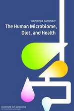 The Human Microbiome, Diet, and Health: Workshop Summary