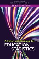 A Vision and Roadmap for Education Statistics