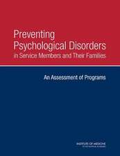 Preventing Psychological Disorders in Service Members and Their Families: An Assessment of Programs