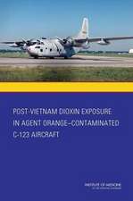 Post-Vietnam Dioxin Exposure in Agent Orange-Contaminated C-123 Aircraft