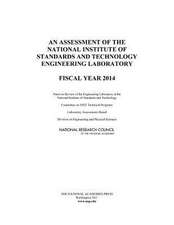 An Assessment of the National Institute of Standards and Technology Engineering Laboratory: Fiscal Year 2014