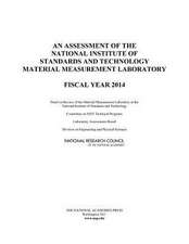 An Assessment of the National Institute of Standards and Technology Material Measurement Laboratory: Fiscal Year 2014