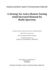 A Strategy for Active Remote Sensing Amid Increased Demand for Radio Spectrum