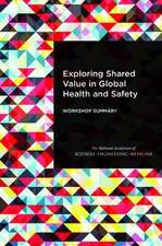 Exploring Shared Value in Global Health and Safety