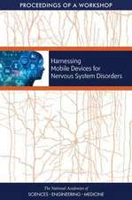 Harnessing Mobile Devices for Nervous System Disorders