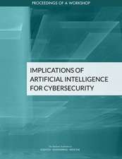 Implications of Artificial Intelligence for Cybersecurity