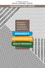 Evaluation of Pepfar's Contribution (2012-2017) to Rwanda's Human Resources for Health Program