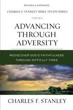 Advancing Through Adversity: Rediscover God's Faithfulness Through Difficult Times